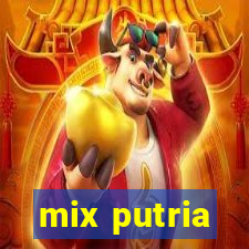 mix putria